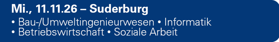 Mi., 11.11.26 - Suderburg, Fakultäten Bau-Wasser-Boden sowie Handel und Soziale Arbeit